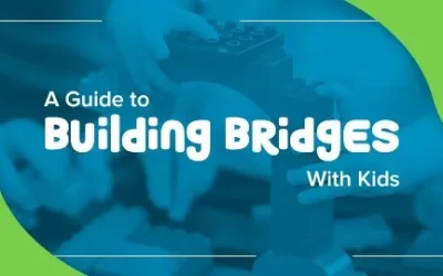 A Guide to Building Bridges With Kids