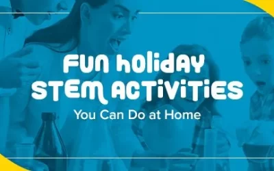 Fun Holiday STEM Activities You Can Do at Home