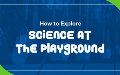 How to Explore Science at the Playground