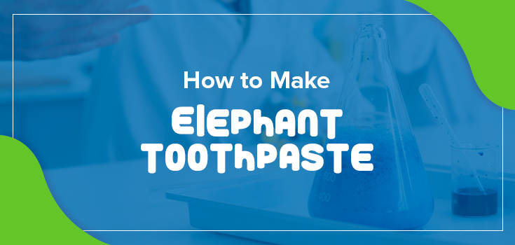 How to Make Elephant Toothpaste